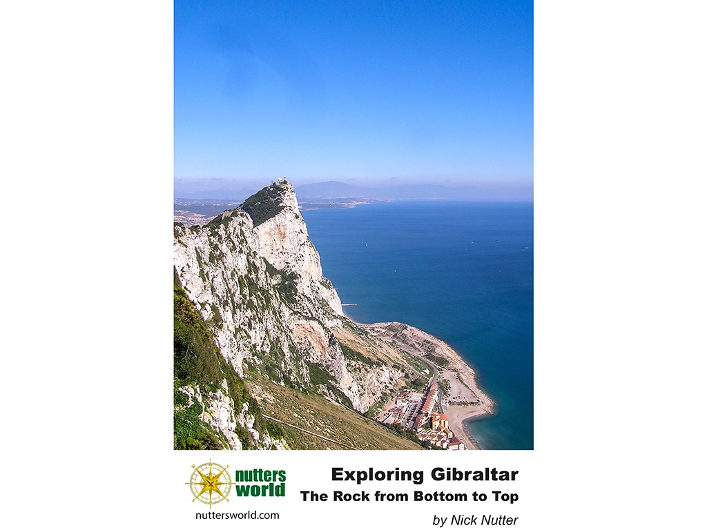 Exploring Gibraltar: The Rock from Bottom to Top Exploring Gibraltar